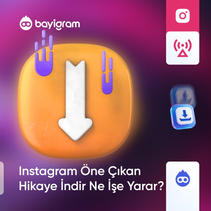 Instagram Öne Çıkan Hikaye İndir Ne İşe Yarar?