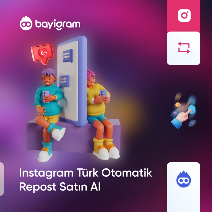 Instagram Türk Otomatik Repost Satın Al