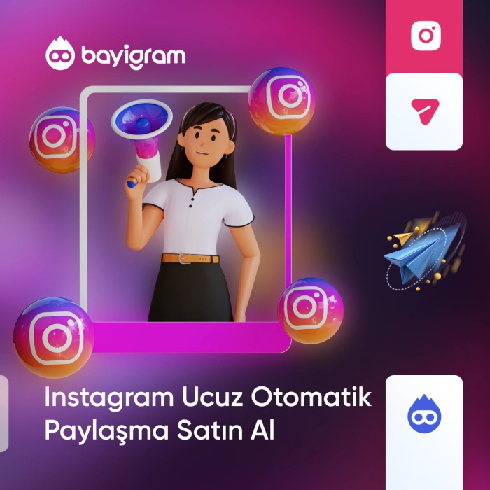 Instagram Ucuz Otomatik Paylaşma Satın Al