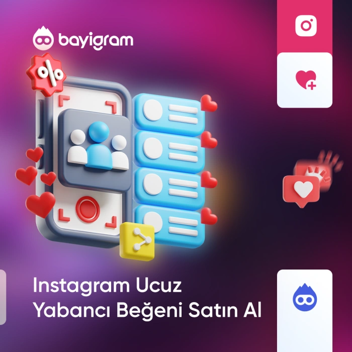 Instagram Ucuz Yabancı Beğeni Satın Al