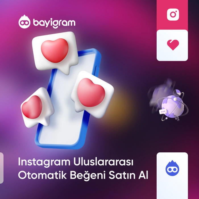 Instagram Uluslararası Otomatik Beğeni Satın Al