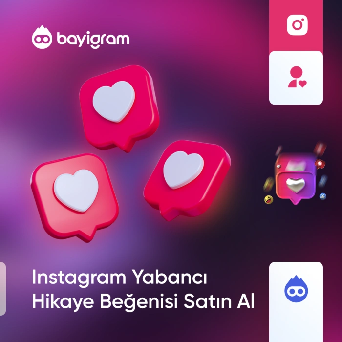 Instagram Yabancı Hikaye Beğenisi Satın Al