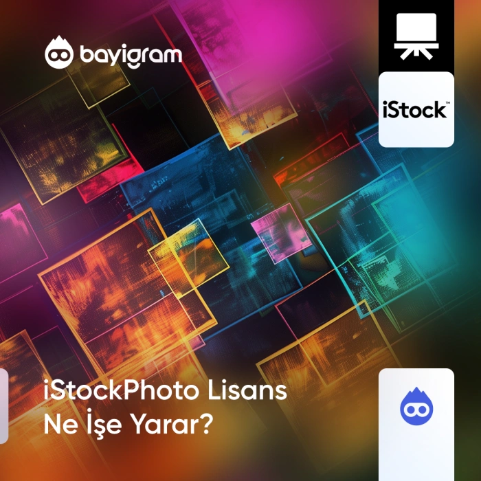 iStockPhoto Lisans Ne İşe Yarar?
