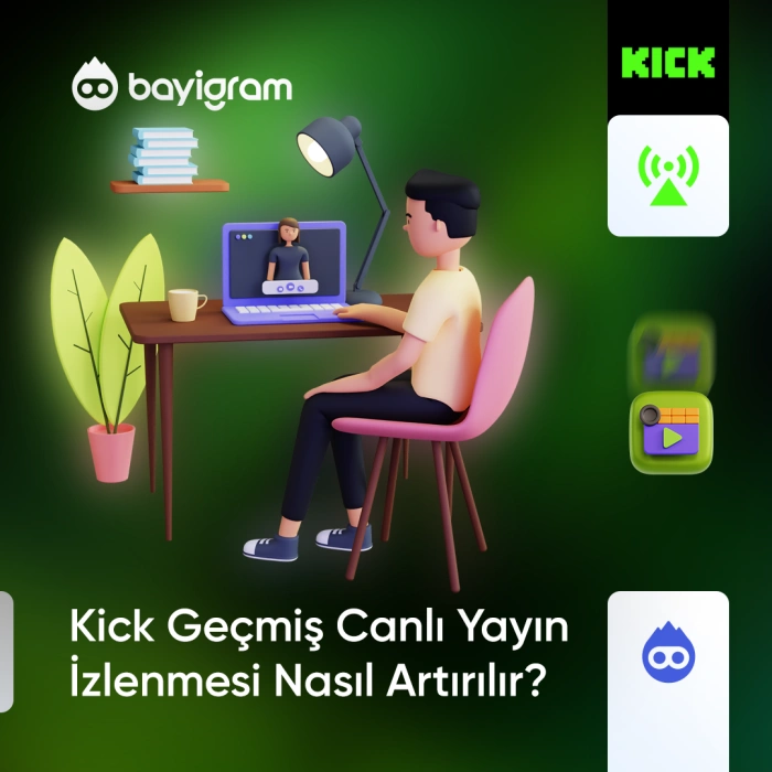 Kick Geçmiş Canlı Yayın İzlenmesi Nasıl Artırılır?