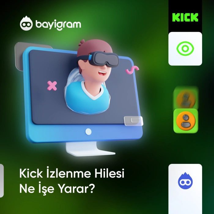 Kick İzlenme Hilesi Ne İşe Yarar?