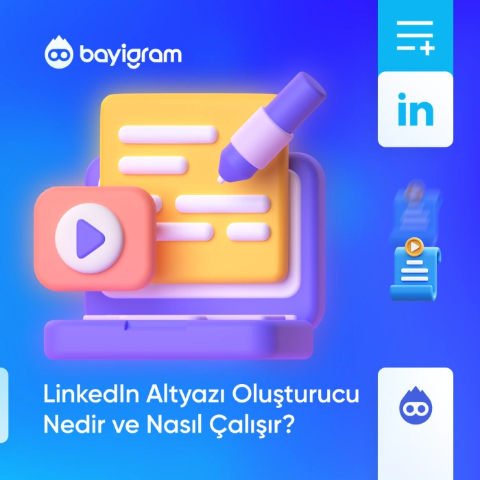 LinkedIn Altyazı Oluşturucu Nedir ve Nasıl Çalışır?