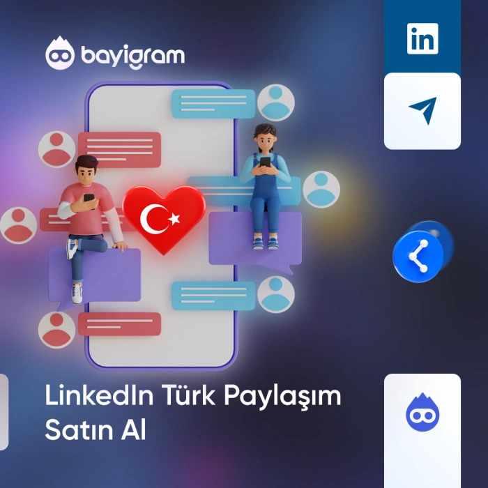 LinkedIn Türk Paylaşım Satın Al