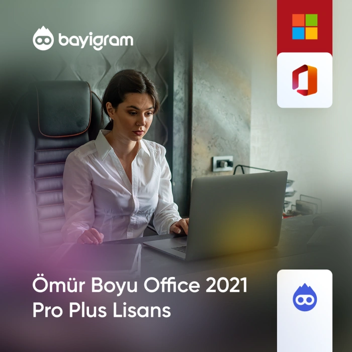 Ömür Boyu Office 2021 Pro Plus Lisans