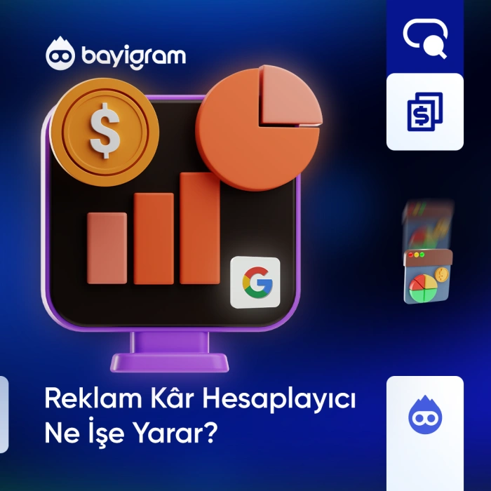 Reklam Kâr Hesaplayıcı Ne İşe Yarar?