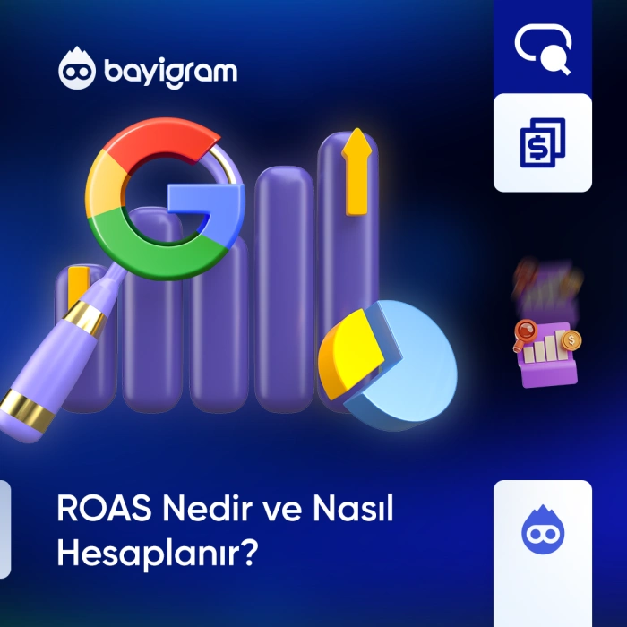 ROAS Nedir ve Nasıl Hesaplanır?