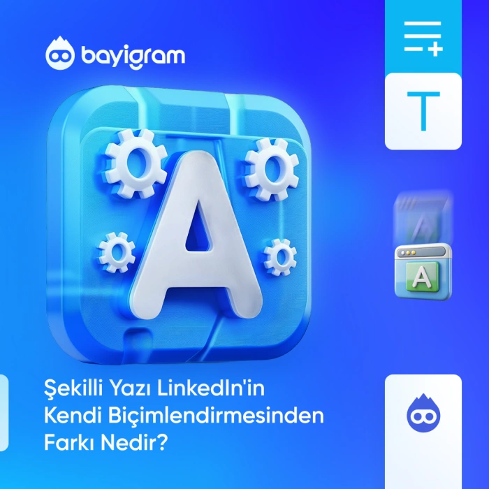 Şekilli Yazı LinkedIn'in Kendi Biçimlendirmesinden Farkı Nedir?