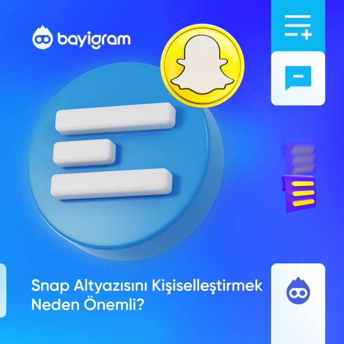 Snap Altyazısını Kişiselleştirmek Neden Önemli?