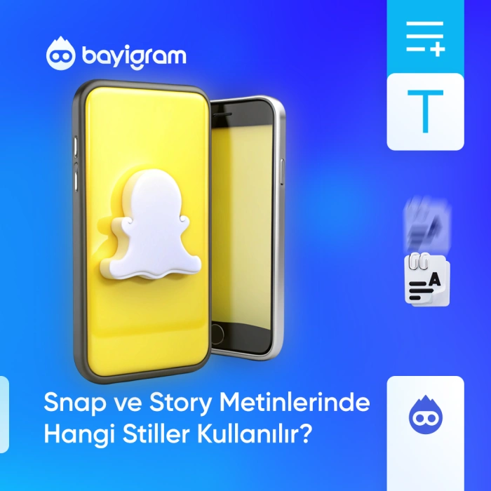 Snap ve Story Metinlerinde Hangi Stiller Kullanılır?
