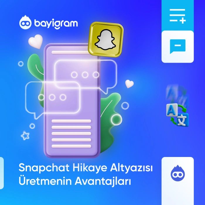 Snapchat Hikaye Altyazısı Üretmenin Avantajları