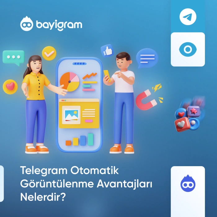 Telegram Otomatik Görüntülenme Avantajları Nelerdir?