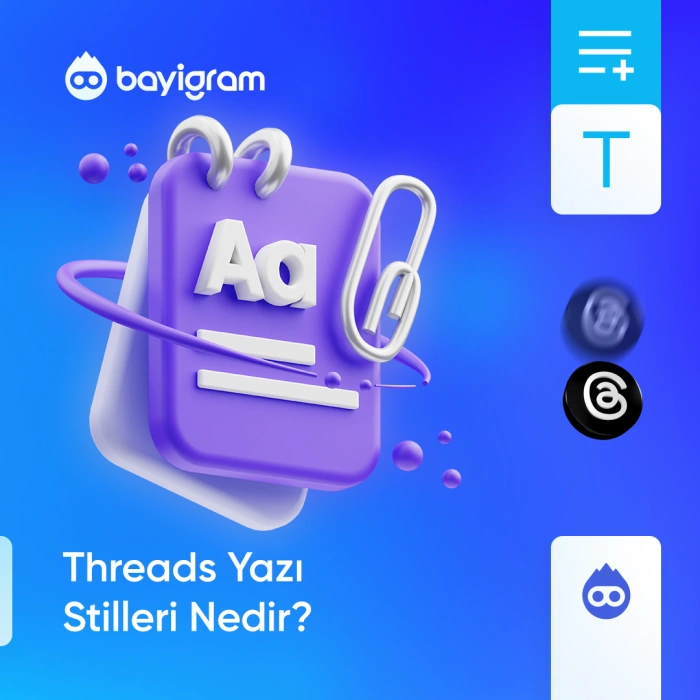 Threads Yazı Stilleri Nedir?