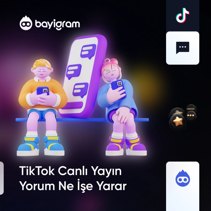 TikTok Canlı Yayın Yorum Ne İşe Yarar