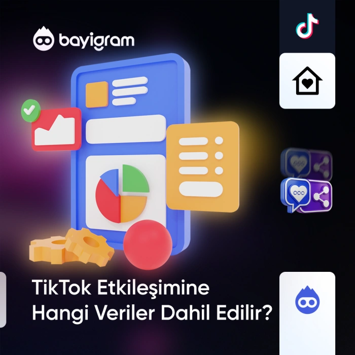 TikTok Etkileşimine Hangi Veriler Dahil Edilir?