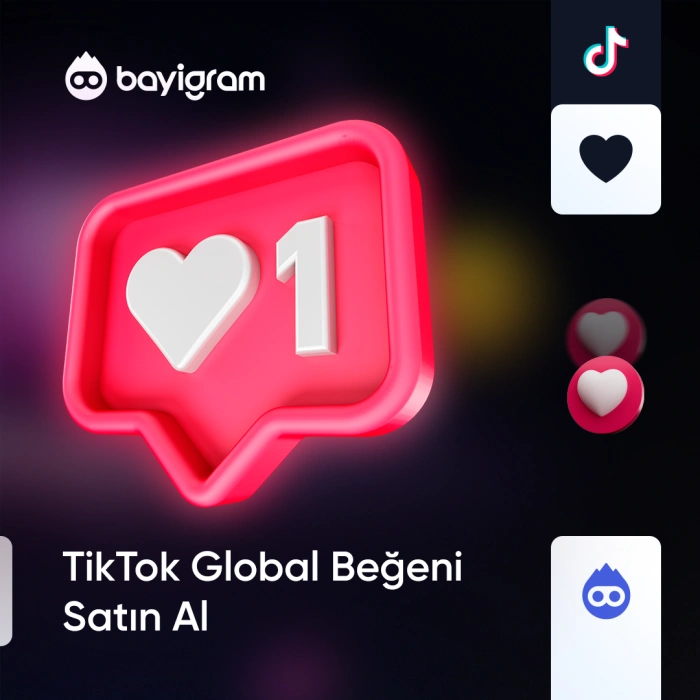 TikTok Global Beğeni Satın Al