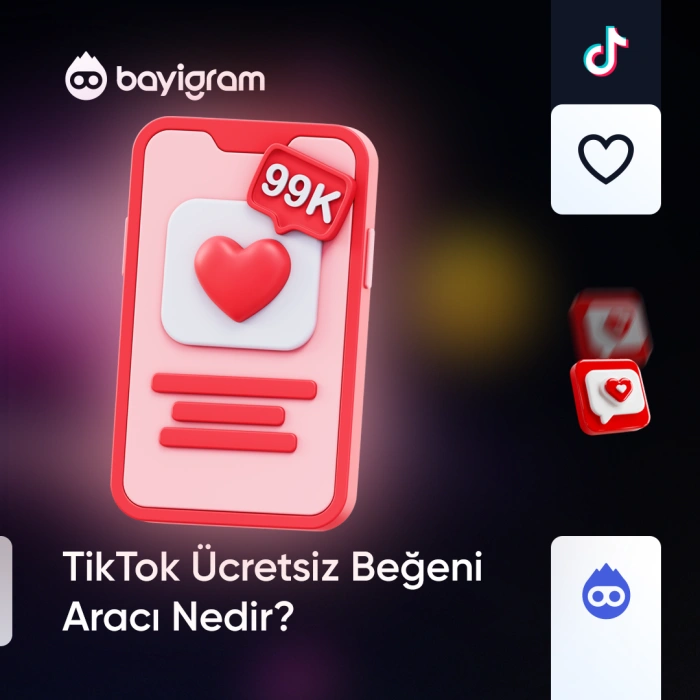 TikTok Ücretsiz Beğeni Aracı Nedir?