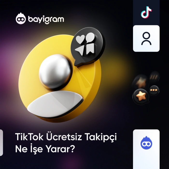 TikTok Ücretsiz Takipçi Ne İşe Yarar?