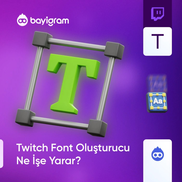 Twitch Font Oluşturucu Ne İşe Yarar?