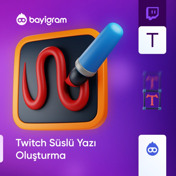 Twitch Süslü Yazı Oluşturma