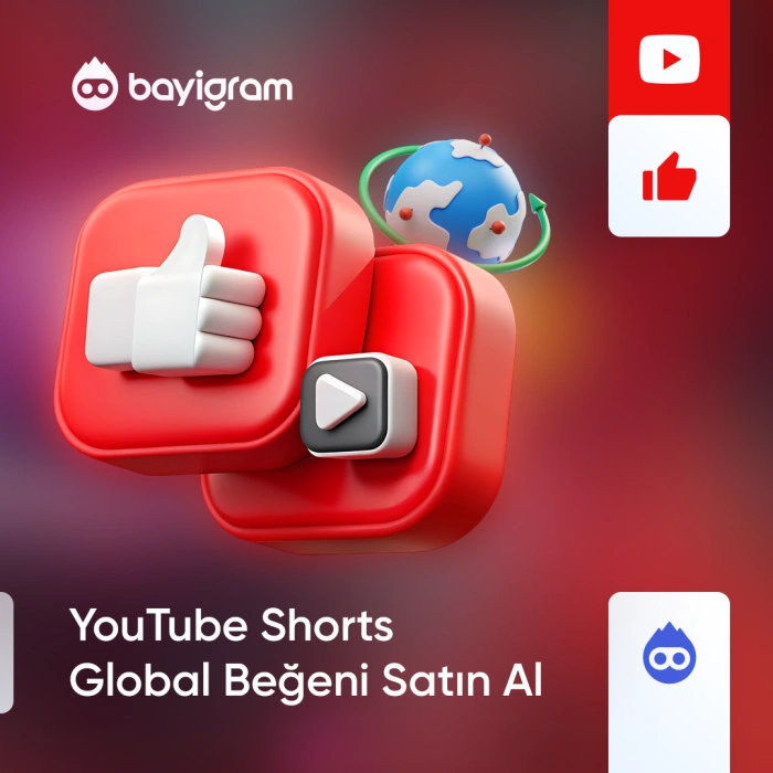 YouTube Shorts Global Beğeni Satın Al