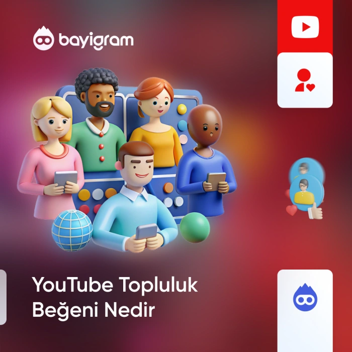 YouTube Topluluk Beğeni Nedir