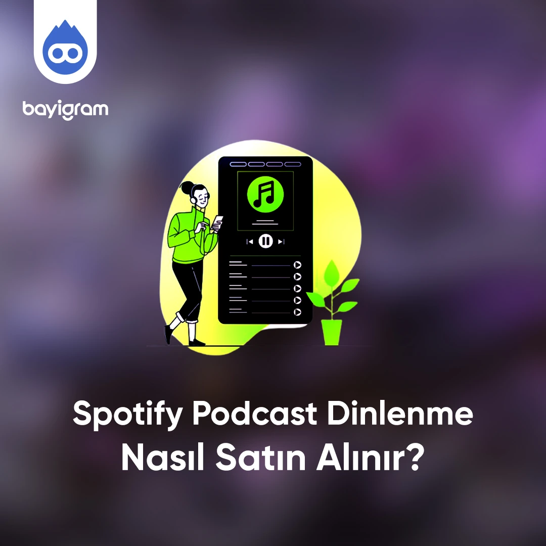 Spotify Podcast Dinlenme  Nasıl Satın Alınır?
