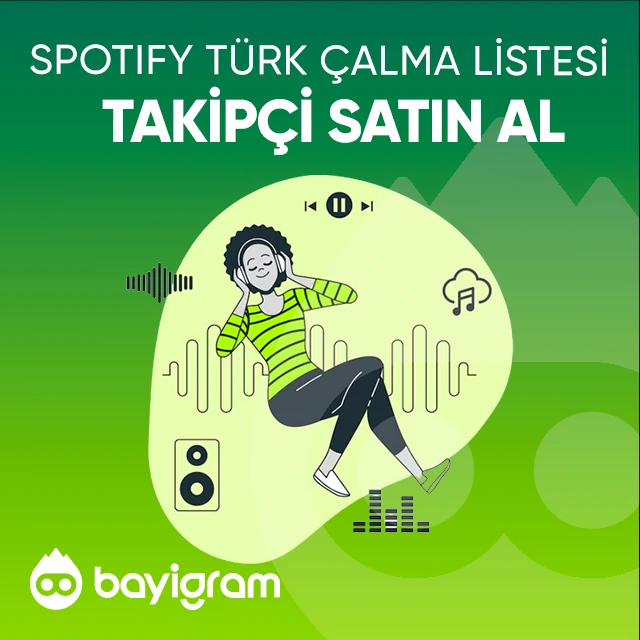 spotify türk çalma listesi takipçi satın al